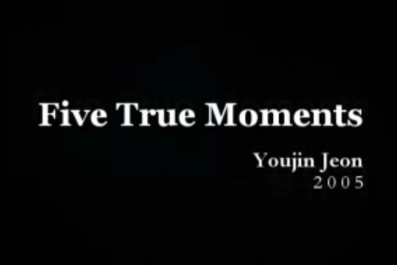 Five True Moments Part 1,2,3
